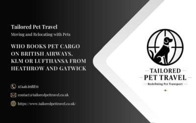 Who Books Pet Cargo on British Airways, KLM or Lufthansa from Heathrow and Gatwick