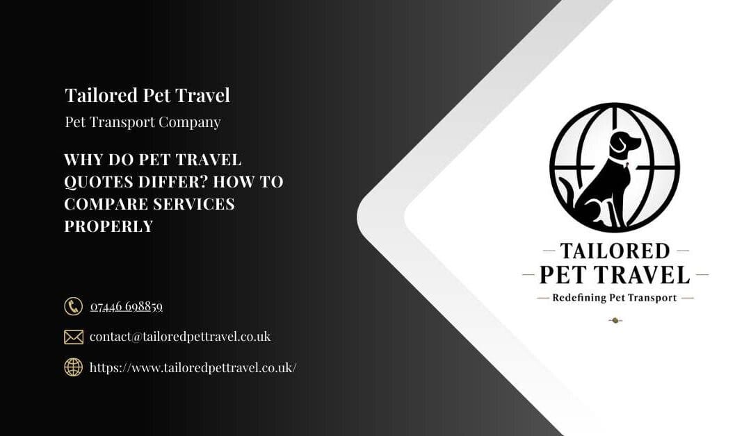 Why Do Pet Travel Quotes Differ? How to Compare Services Properly